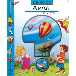 Ştii de ce AERUL este viaţă? Ştii de ce AERUL este viaţă?